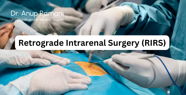 What is Retrograde Intrarenal Surgery (RIRS)?