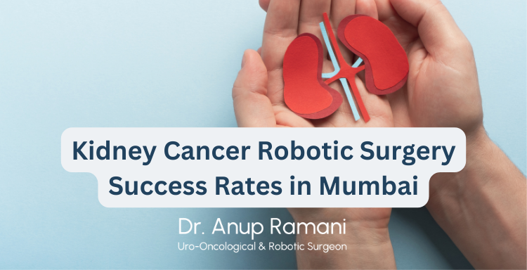 Kidney Cancer Robotic Surgery Success Rates in Mumb ...