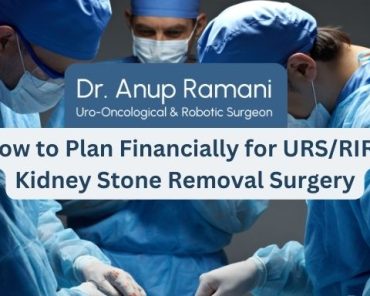 How to Plan Financially for URS/RIRS Kidney Stone R ...