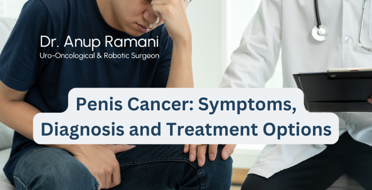 Penis Cancer: Symptoms, Diagnosis and Treatment Options