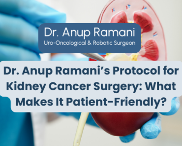 Dr. Anup Ramani’s Protocol for Kidney Cancer Surg ...