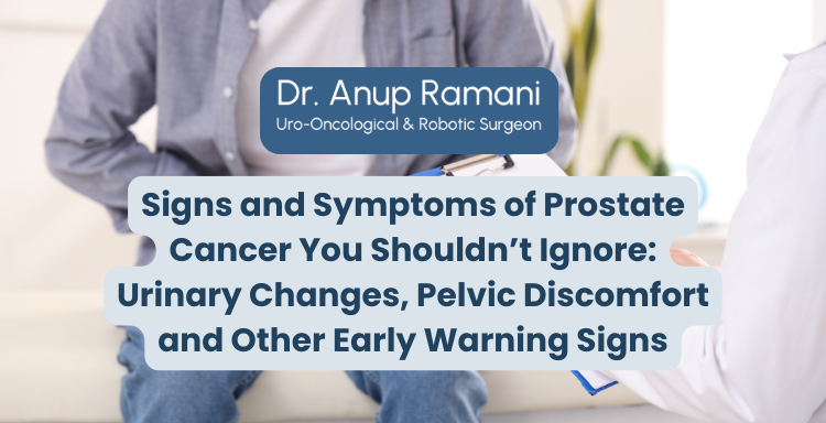 Signs and Symptoms of Prostate Cancer You Shouldn’t Ignore