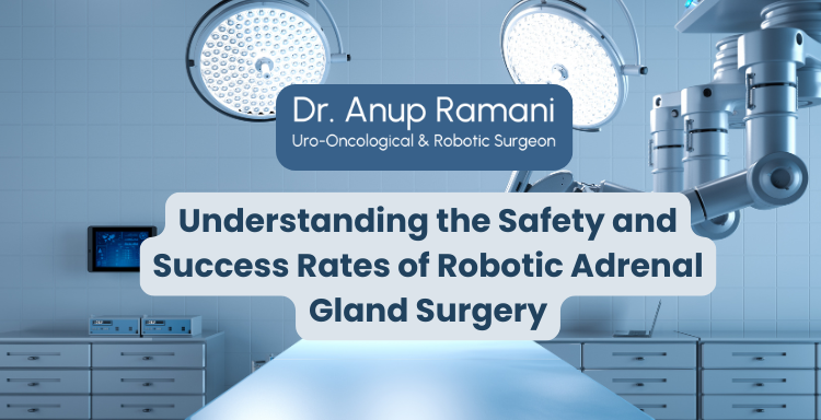 Understanding the Safety and Success Rates of Robotic Adrenal Gland Surgery