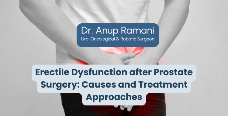 Erectile Dysfunction after Prostate Surgery: Causes and Treatment Approaches