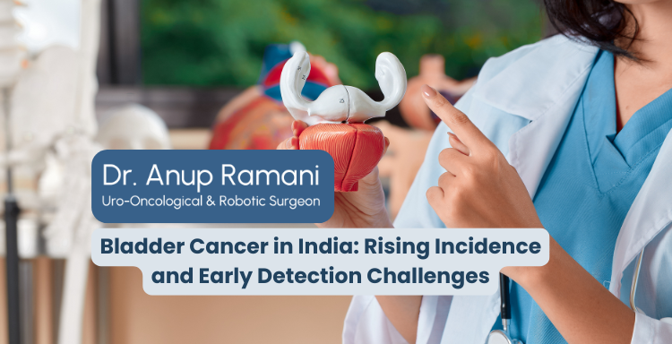 Bladder Cancer in India: Rising Incidence and Early Detection Challenges