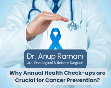 Why Annual Health Check-ups are Crucial for Cancer  ...
